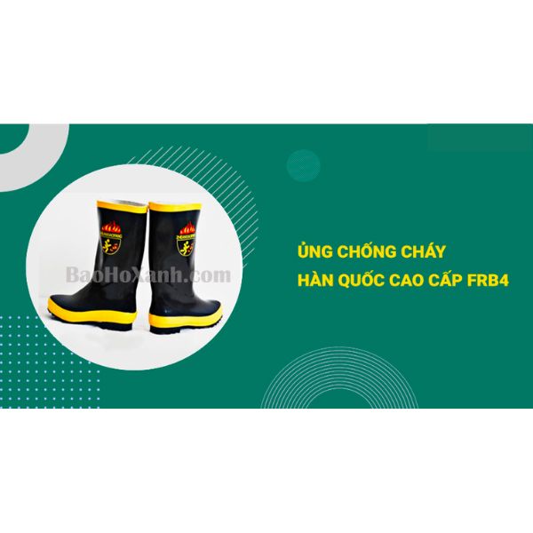 Ủng Chống Cháy Chất Lượng
